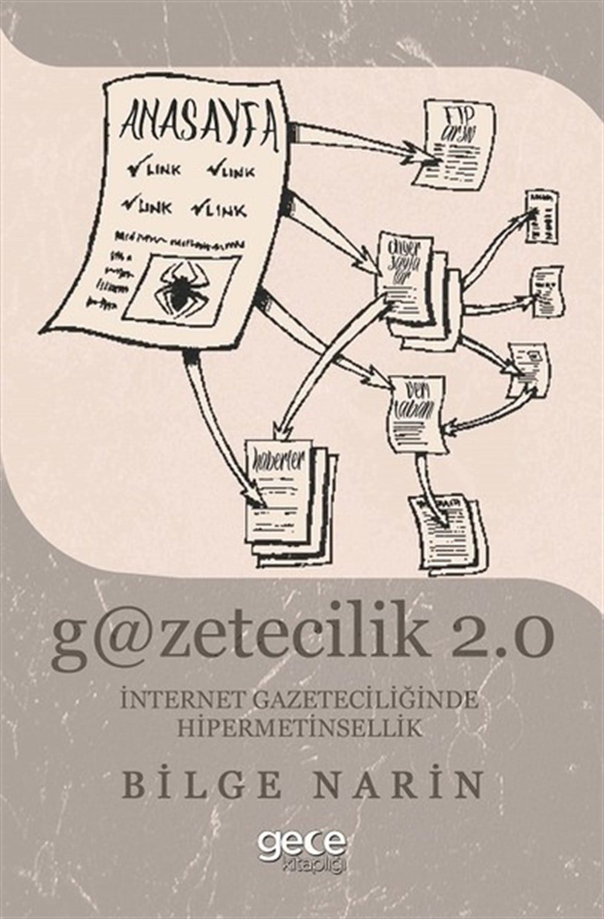 Bilge Narinİletişim KitaplarıGazetecilik 2.0 İnternet Gazetecili
