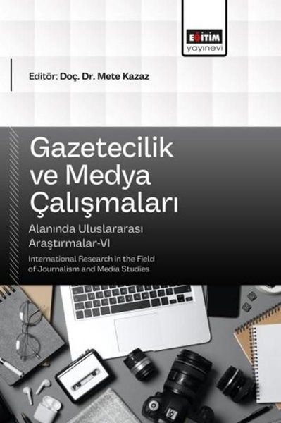 KolektifDigerGazetecilik ve Medya Çalışmaları Alanında Uluslararası Araştırmalar 6