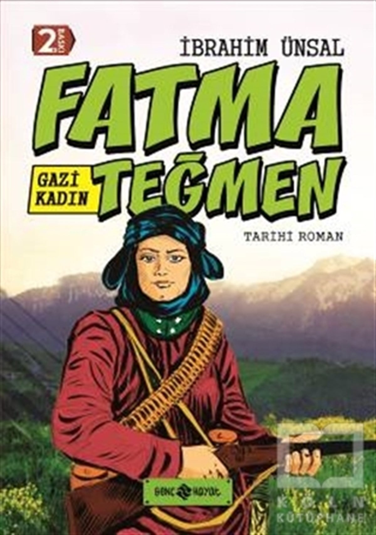 İbrahim ÜnsalRoman-ÖyküGazi Kadın Fatma Teğmen