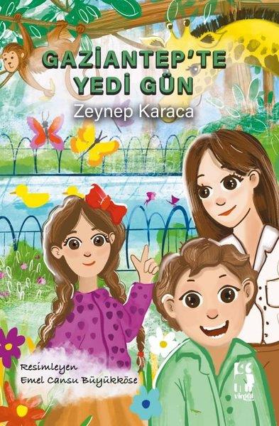 Zeynep KaracaÇocuk Gençlik RomanlarıGaziantep'te Yedi Gün