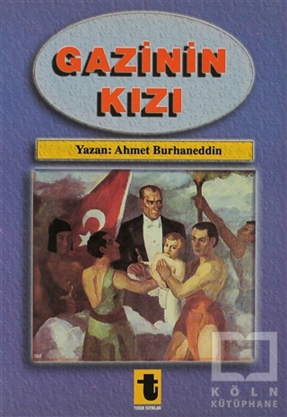 Ahmet BurhaneddinYakın TarihGazinin Kızı