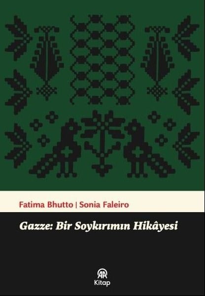 Fatima BhuttoDünya TarihiGazze: Bir Soykırımın Hikayesi