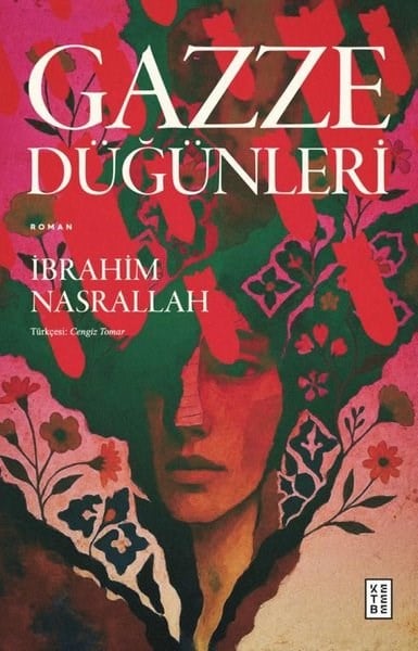 İbrahim NasrallahDünya RomanGazze Düğünleri