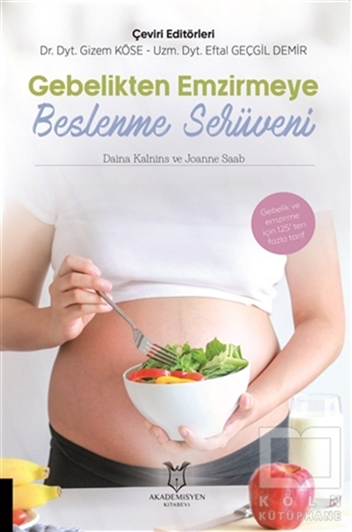 Daina KalninsGenel Sağlık KitaplarıGebelikten Emzirmeye Beslenme Serüveni