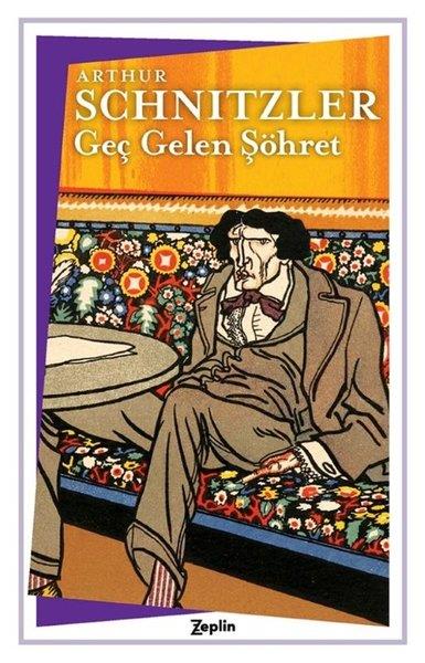 Arthur SchnitzlerDünya RomanGeç Gelen Şöhret