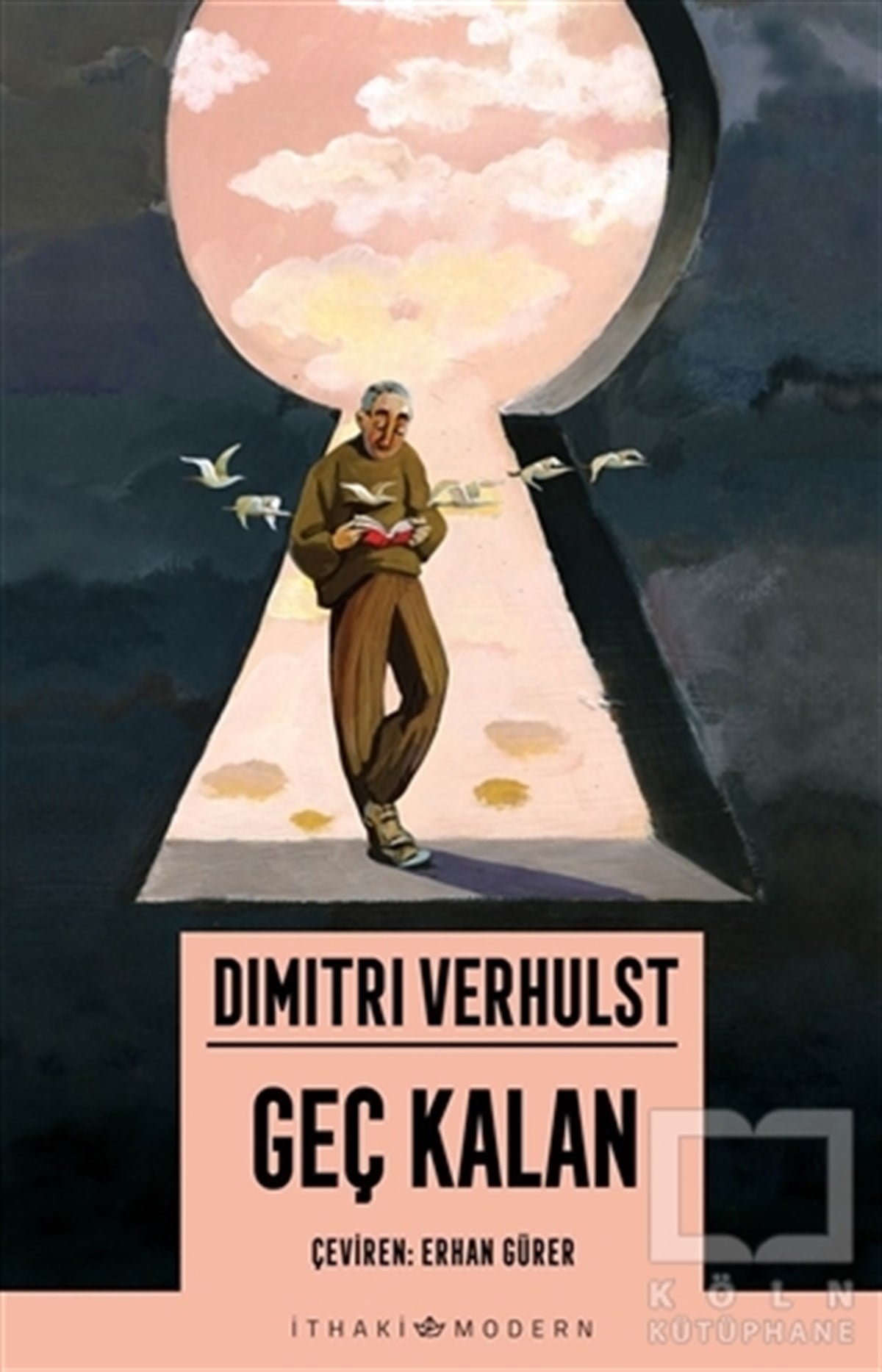 Dimitri VerhulstTürkçe RomanlarGeç Kalan