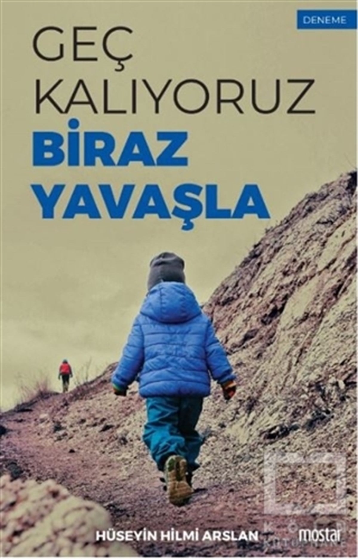 Hüseyin Hilmi ArslanDeneme KitaplarıGeç Kalıyoruz Biraz Yavaşla