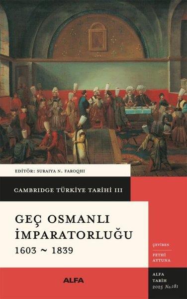 KolektifDünya TarihiGeç Osmanlı İmparatorluğu 1603 - 1839 - Cambridge Türkiye Tarihi 3