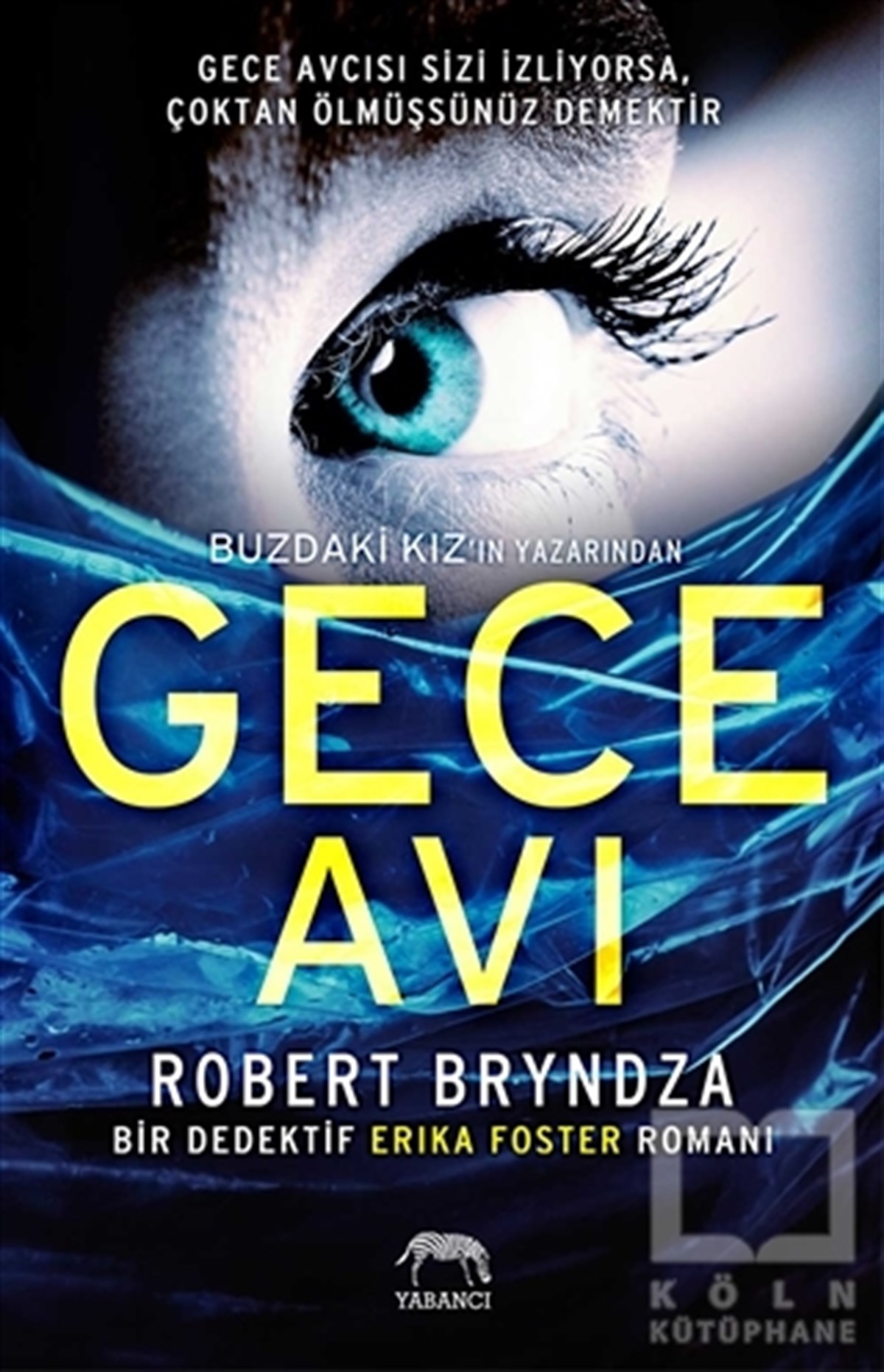 Robert BryndzaRomanGece Avı