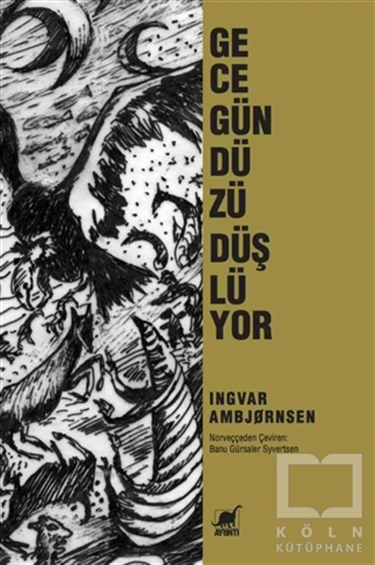 İngvar AmbjornsenRomanGece Gündüzü Düşlüyor