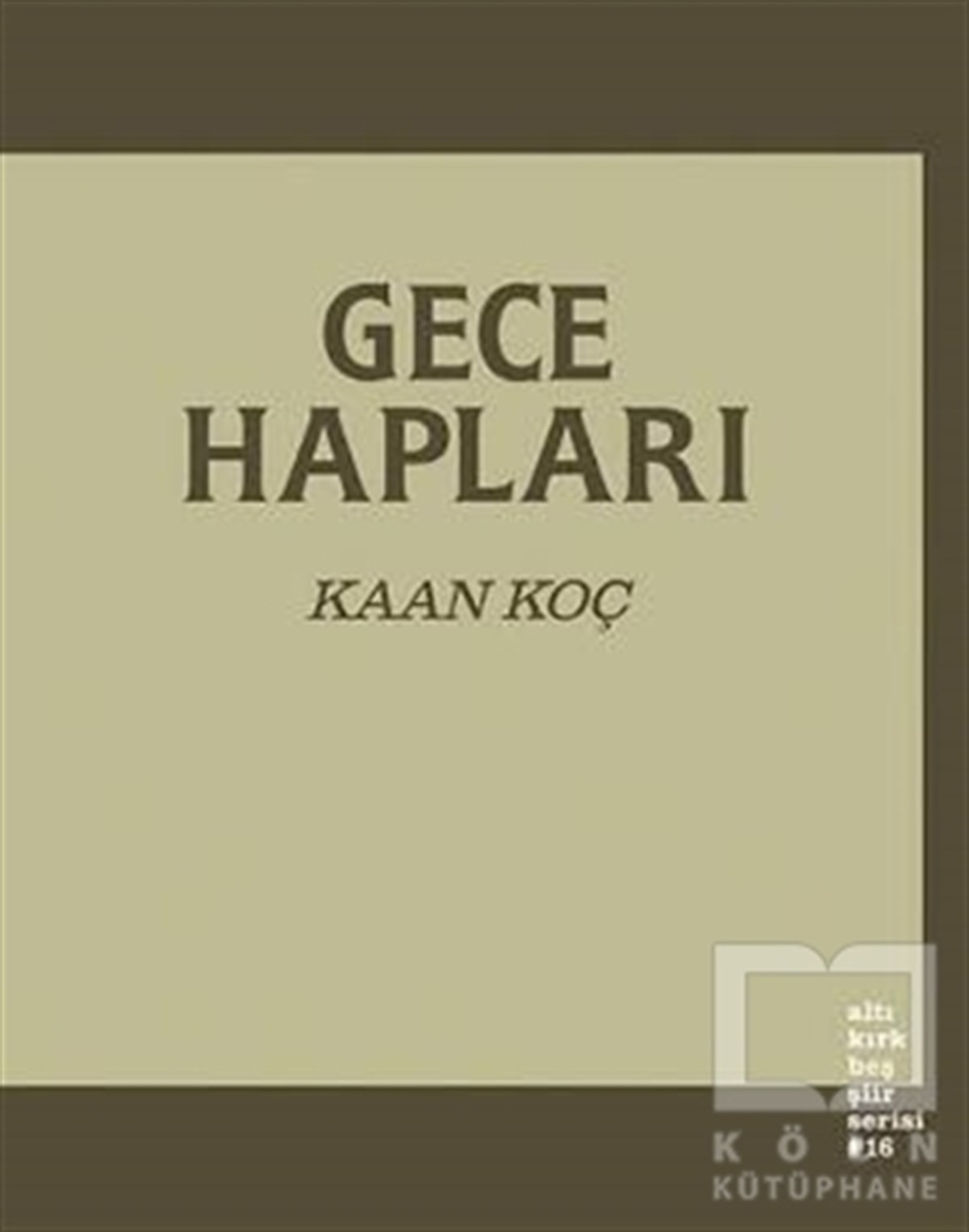 Kaan KoçŞiirGece Hapları
