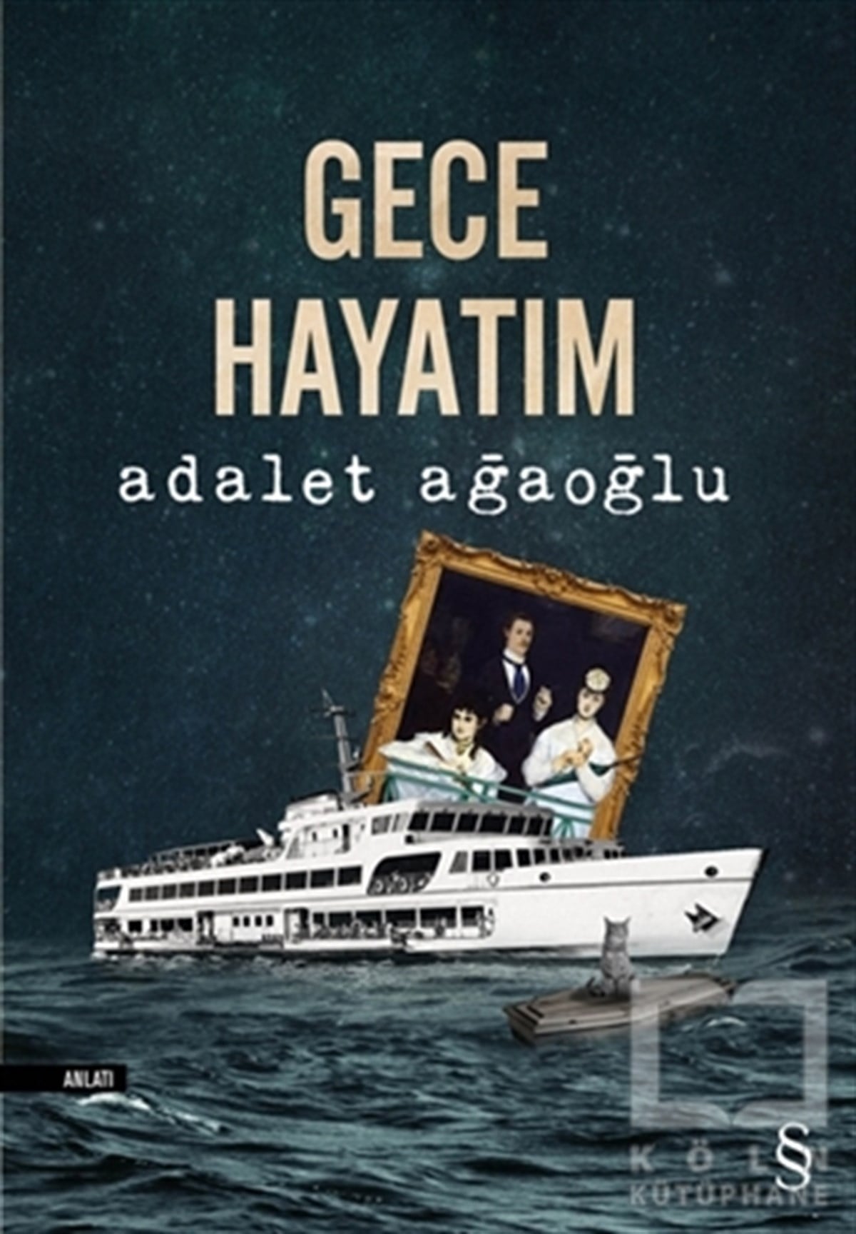Adalet AğaoğluAnlatıGece Hayatım