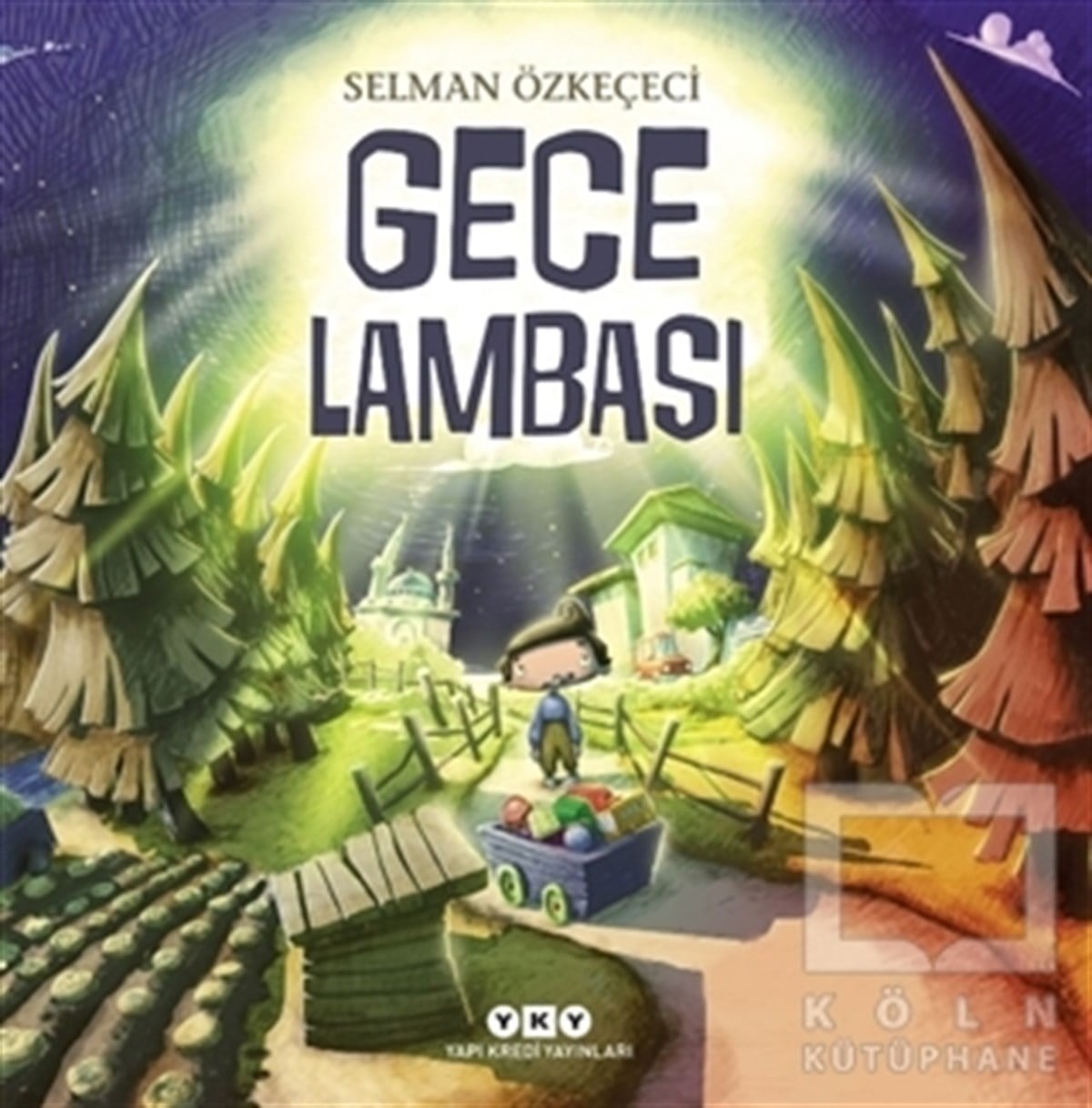 Selman ÖzkeçeciOkul Öncesi Resimli KitaplarGece Lambası