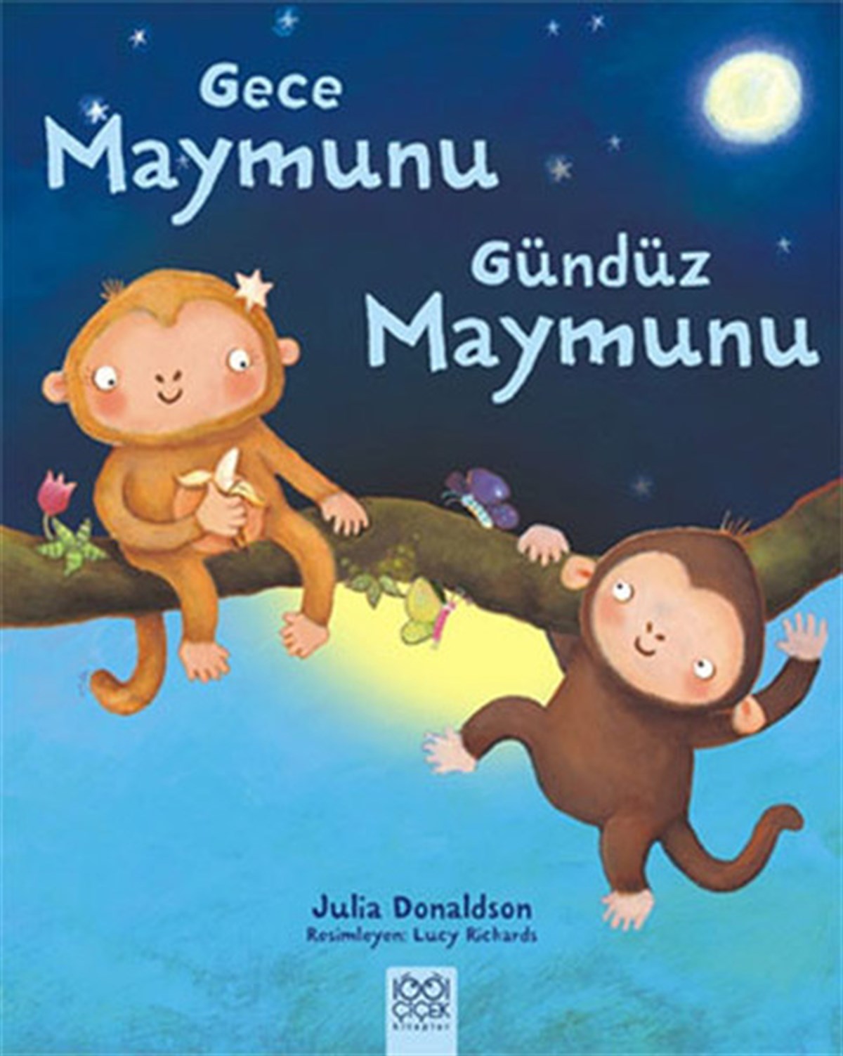 Julia DonaldsonOkul Öncesi Masal KitaplarıGece Maymunu Gündüz Maymunu