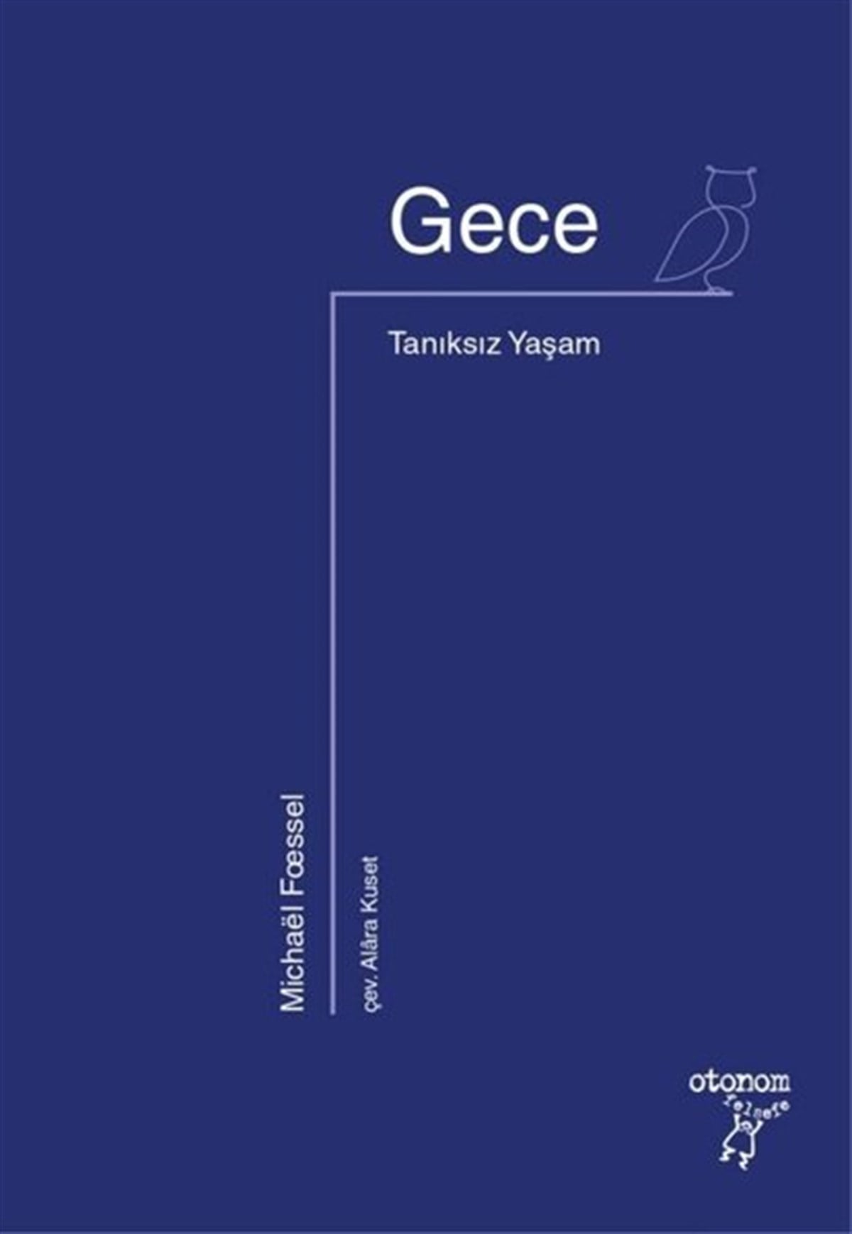 Michael FosselFelsefe BilimiGece - Tanıksız Yaşam