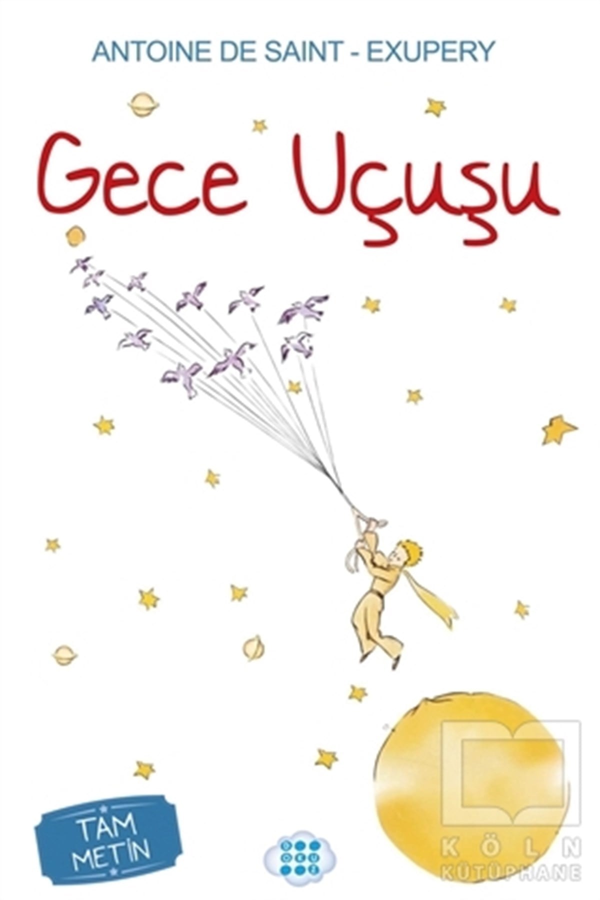 Antoine de Saint-ExuperyRoman-ÖyküGece Uçuşu