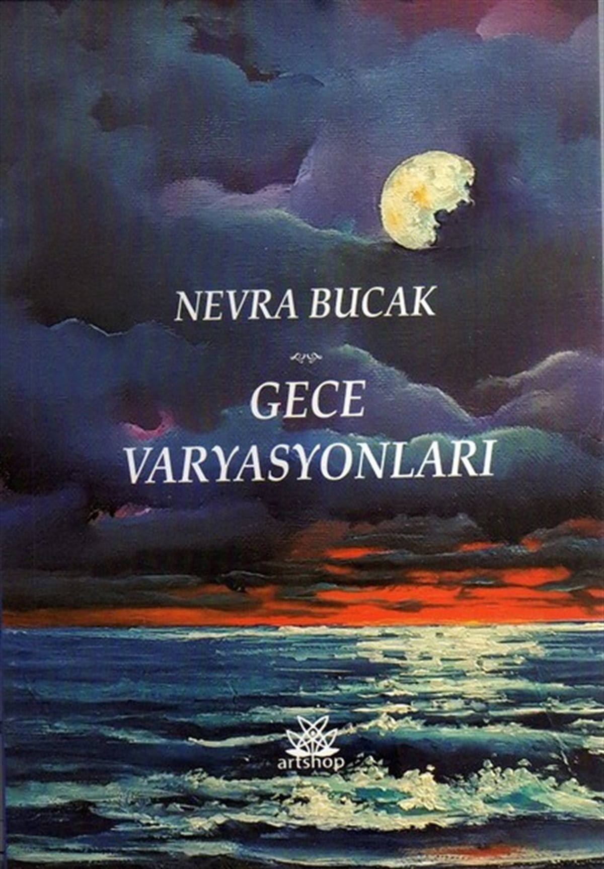 Nevra BucakHikaye (Öykü) KitaplarıGece Varyasyonları