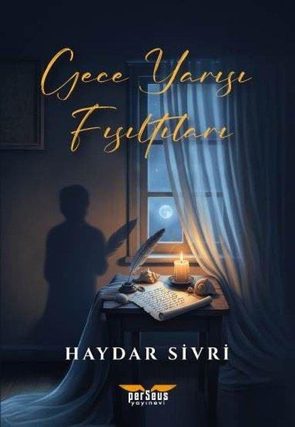 Haydar SivriTürk RomaniGece Yarısı Fısıltıları