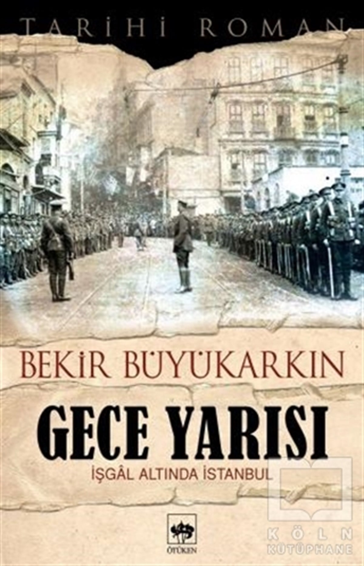 Bekir BüyükarkınTarihsel RomanlarGece Yarısı