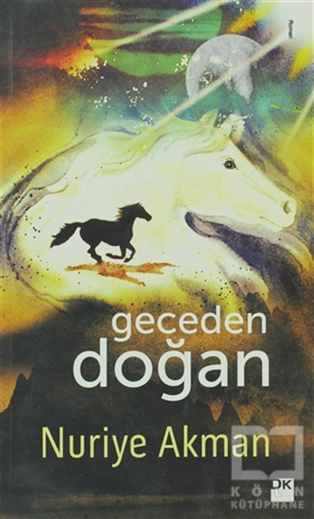 Nuriye AkmanTürk EdebiyatıGeceden Doğan