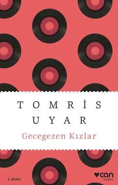 Tomris UyarHikaye (Öykü) KitaplarıGecegezen Kızlar