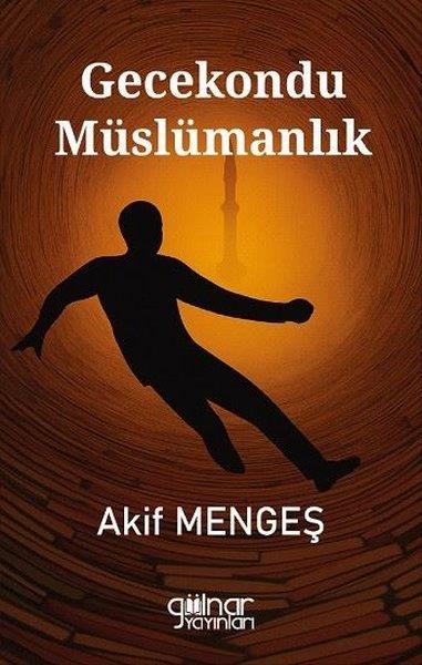 Akif MengeşTürk RomaniGecekondu Müslümanlık