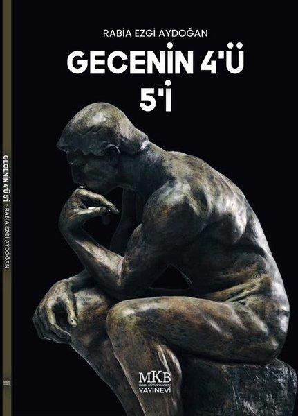 Rabia Ezgi AydoğanTürk ŞiiriGecenin 4'ü 5'i