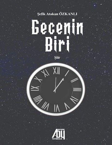 Şefik Atakan ÖzkanlıTürk ŞiiriGecenin Biri