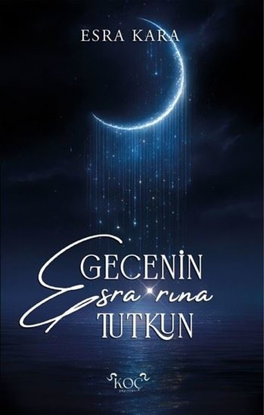 Esra KaraTürk ŞiiriGecenin Esra'rına Tutkun