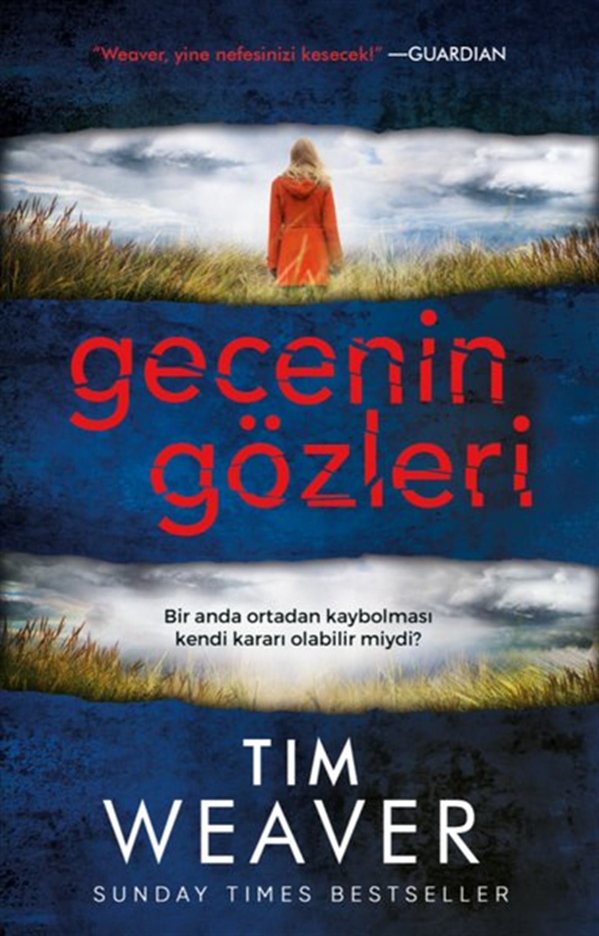 Tim WeaverDünya RomanGecenin Gözleri