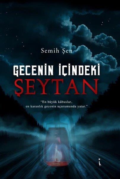 Semih ŞenTürk RomaniGecenin İçindeki Şeytan