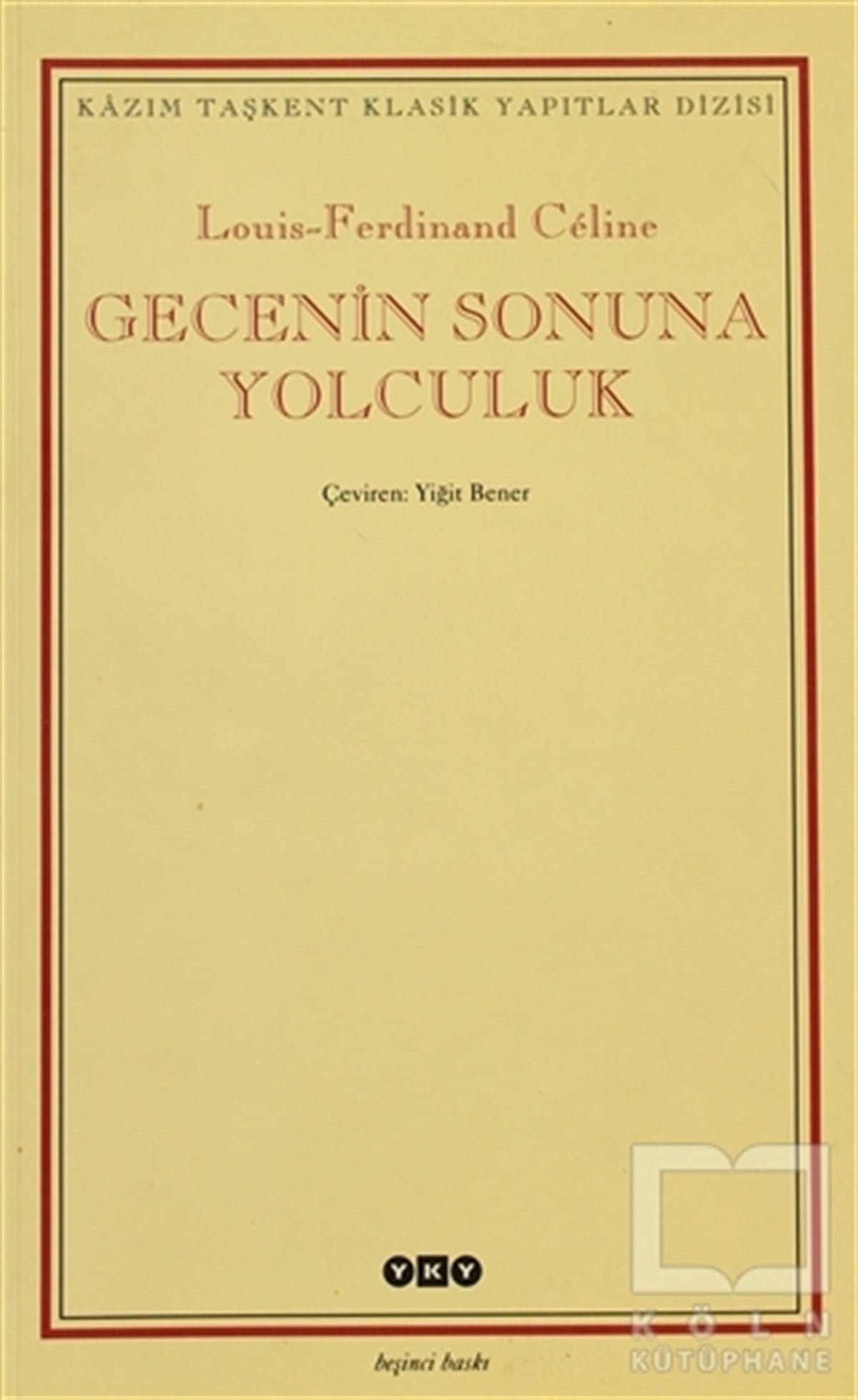Louis Ferdinand CelineFransız EdebiyatıGecenin Sonuna Yolculuk