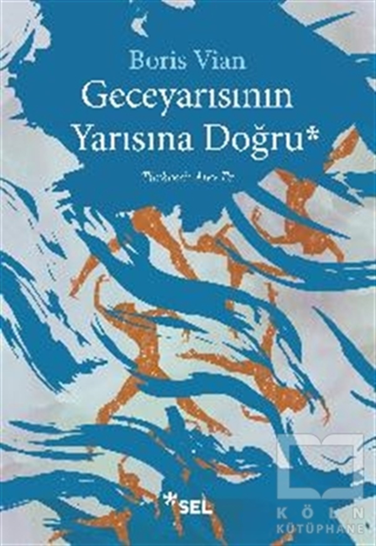 Boris VianHikaye (Öykü) KitaplarıGeceyarısının Yarısına Doğru