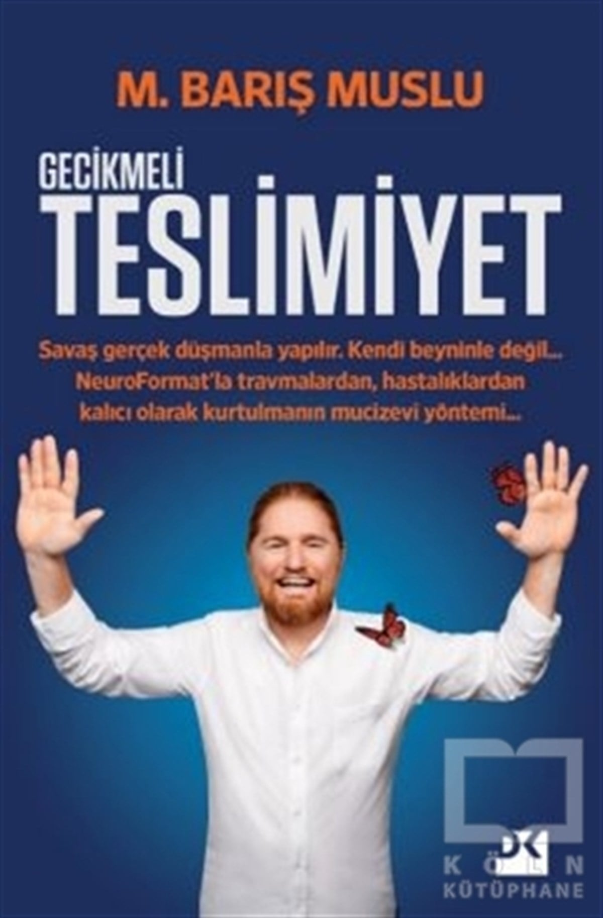 M. Barış MusluKişisel Gelişim KitaplarıGecikmeli Teslimiyet