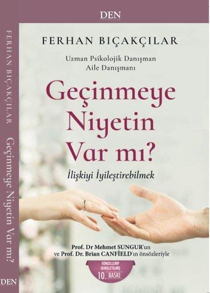 Ferhan BıçakçılarPsikoloji KitaplarıGeçinmeye Niyetin Var mı? İlişkiyi İyileştirebilmek