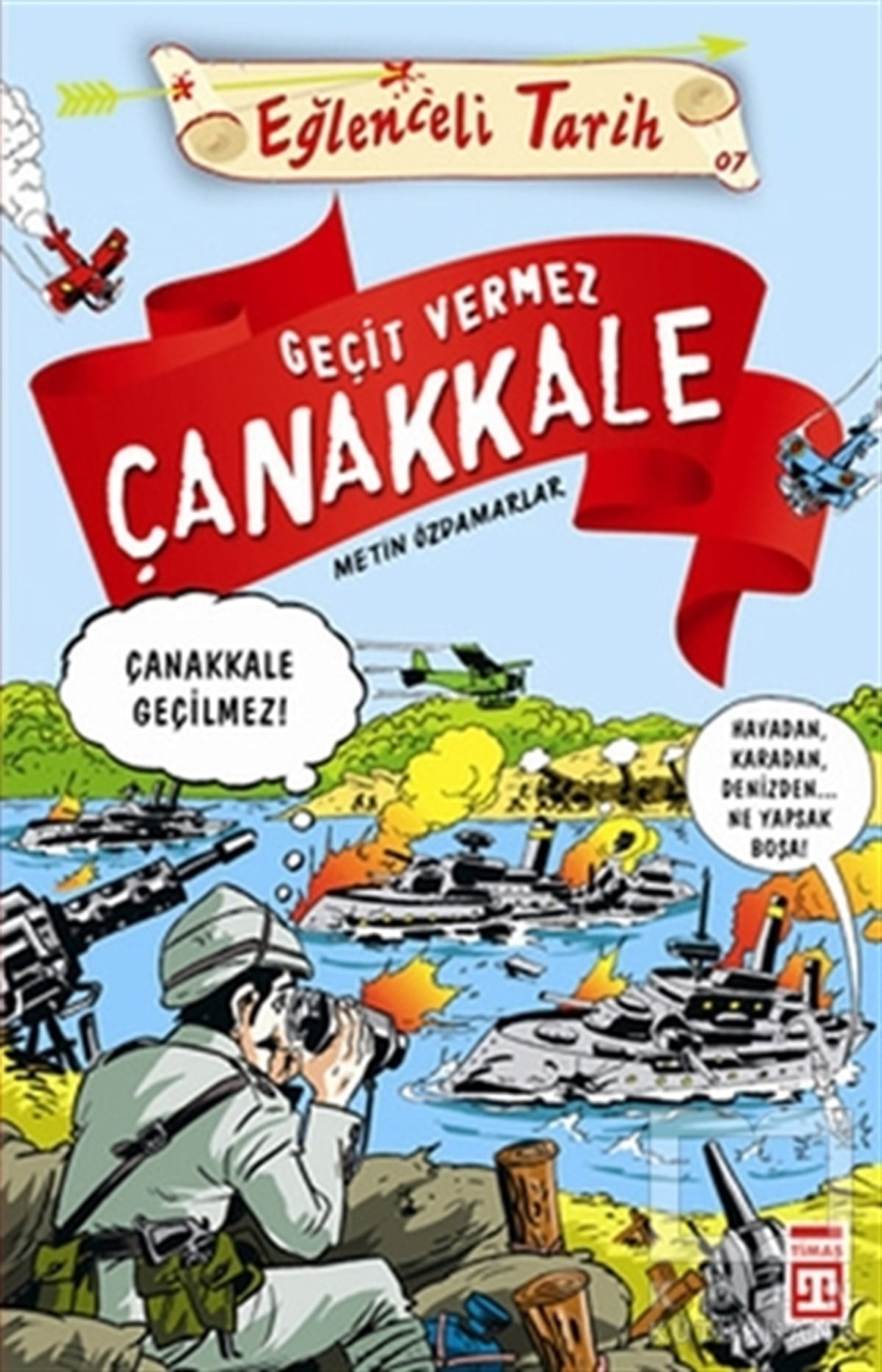Metin ÖzdamarlarMizahGeçit Vermez Çanakkale