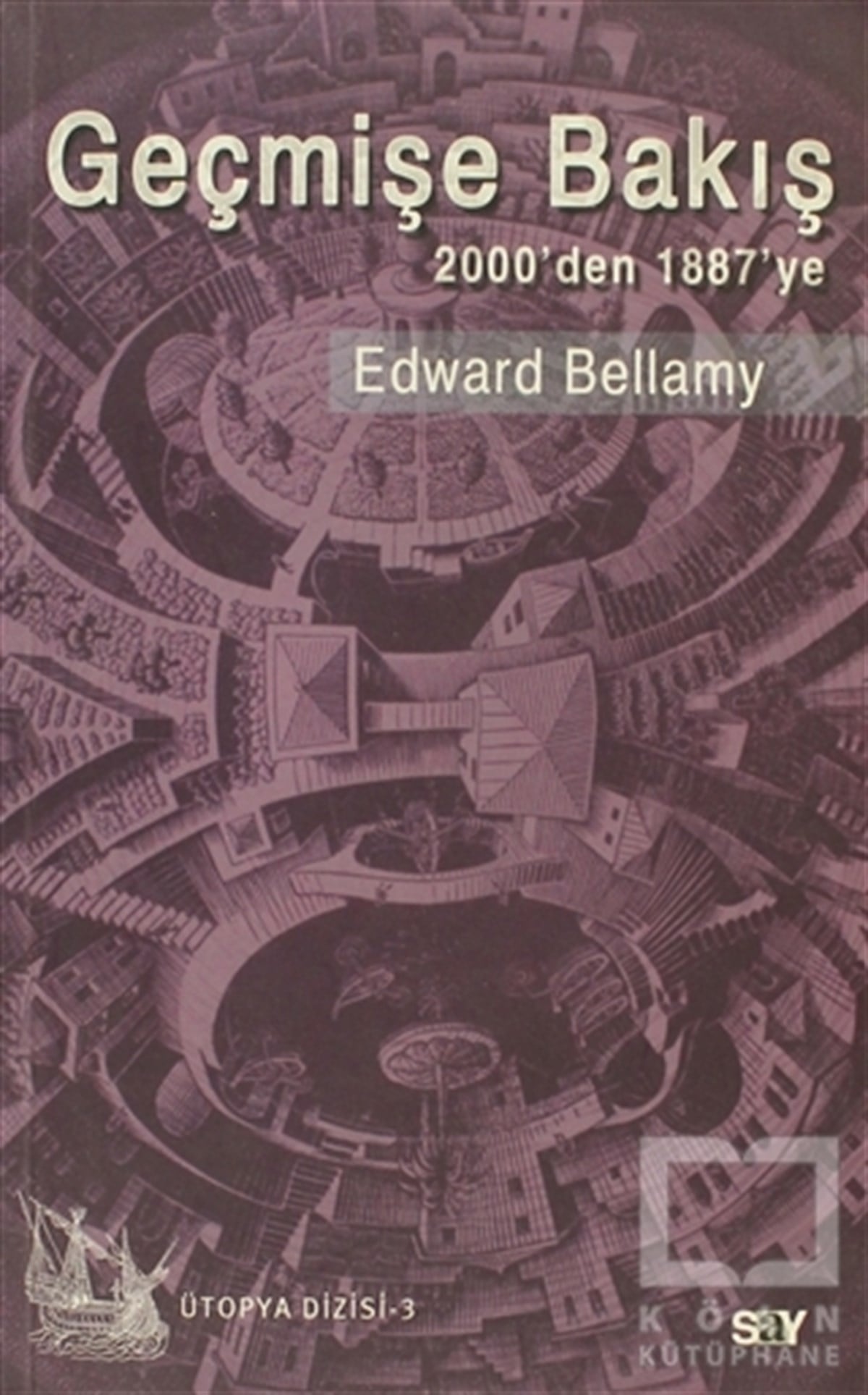 Edward BellamyAraştıma-İnceleme-ReferansGeçmişe Bakış