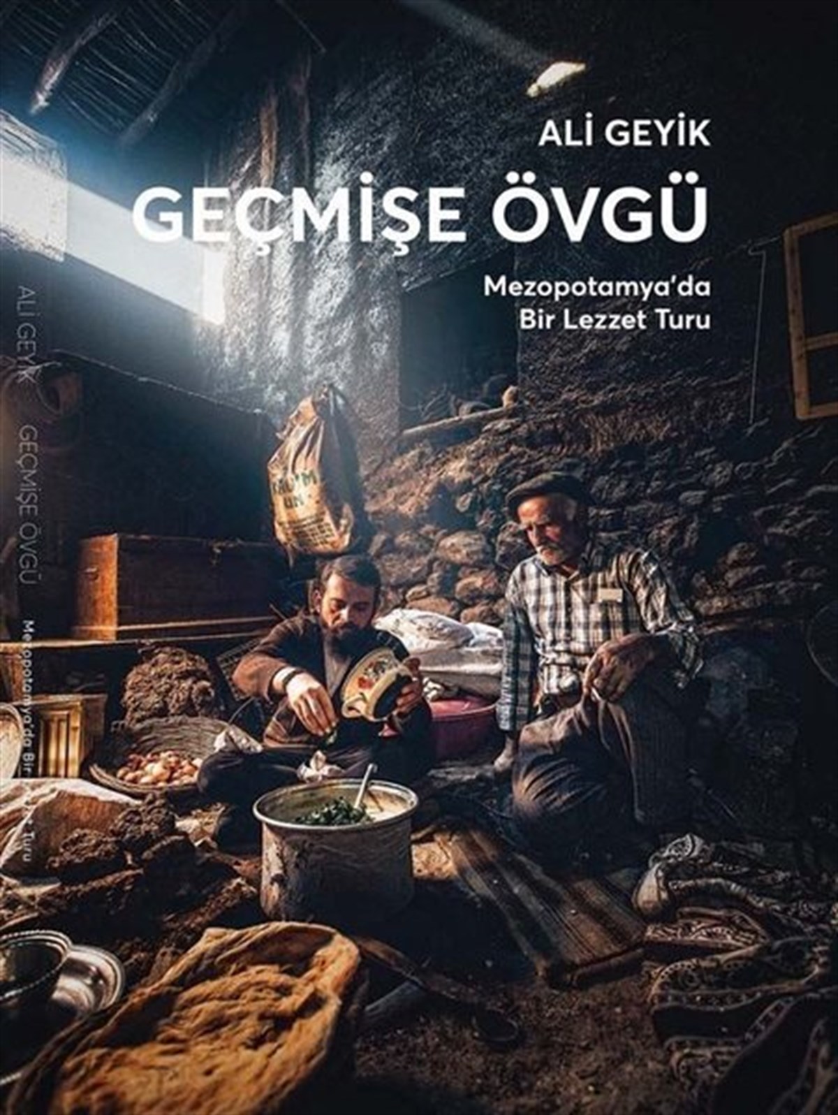 Ali GeyikGastronomiGeçmişe Övgü - Mezopotamya'da Bir Lezzet Turu