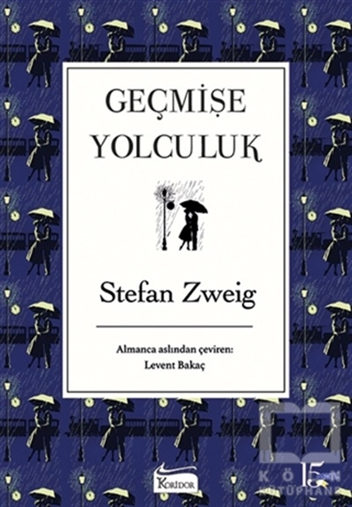 Stefan ZweigHikaye (Öykü) KitaplarıGeçmişe Yolculuk