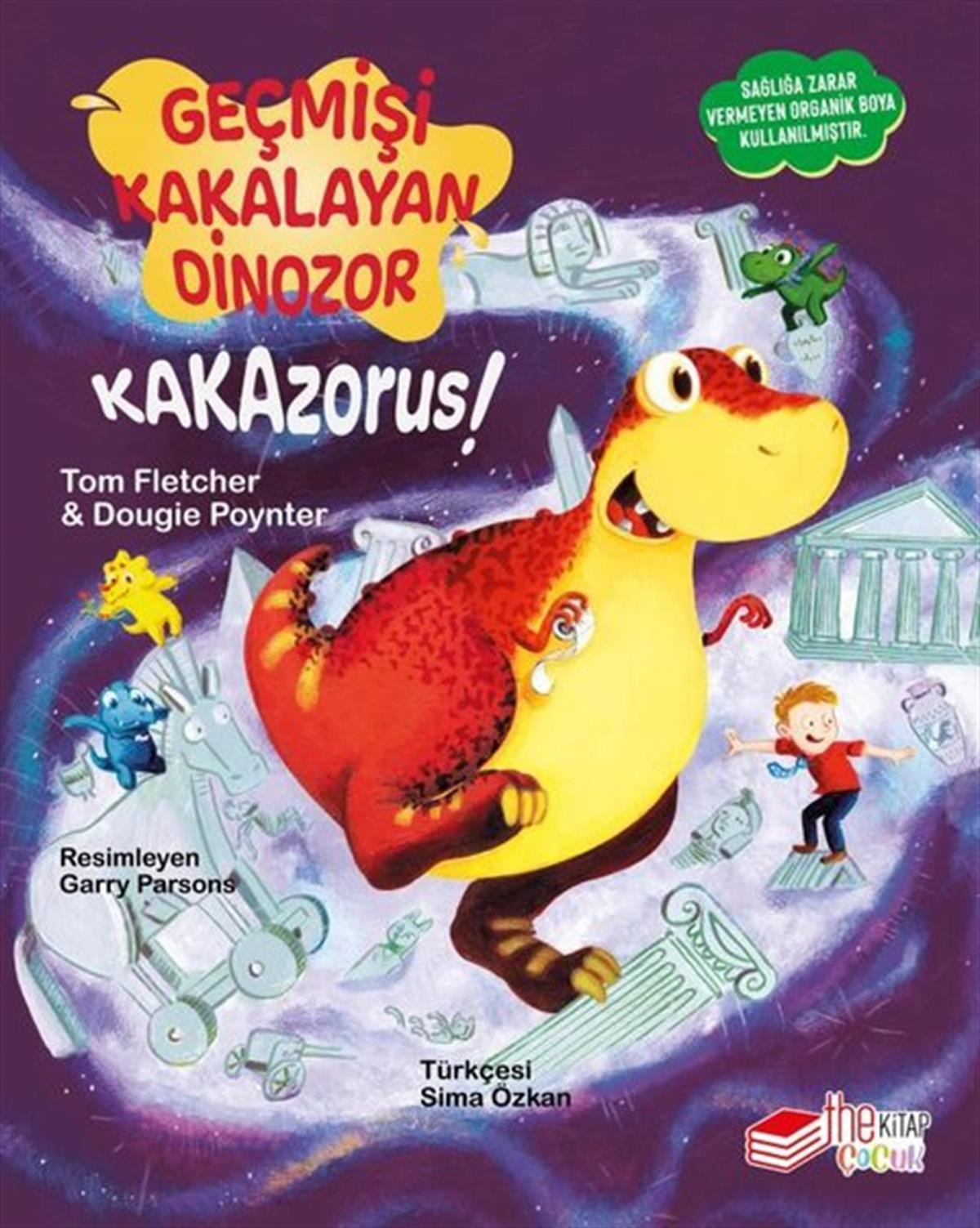 Dougie PoynterEgitim Etkinlik KitaplariGeçmişi Kakalayan Dinozor - Kakazorus!