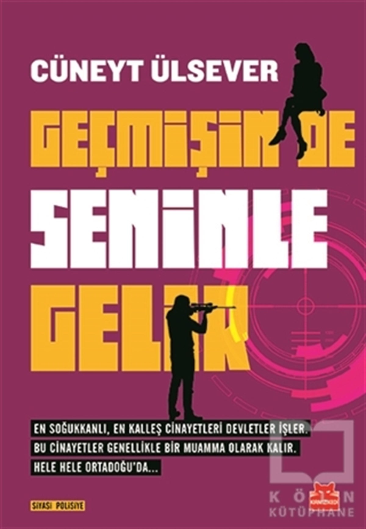 Cüneyt ÜlseverPolisiyeGeçmişin de Seninle Gelir
