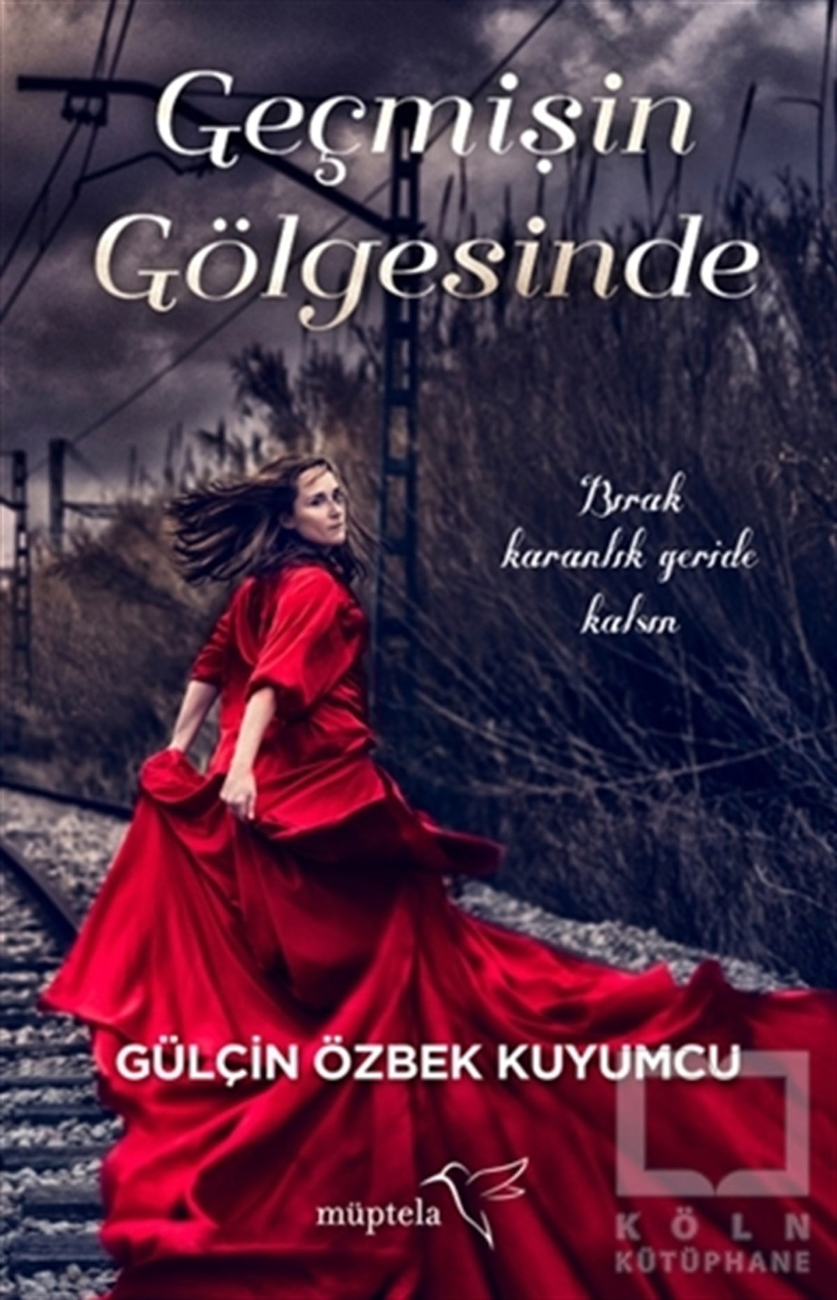 Gülçin Özbek KuyumcuAşkGeçmişin Gölgesinde