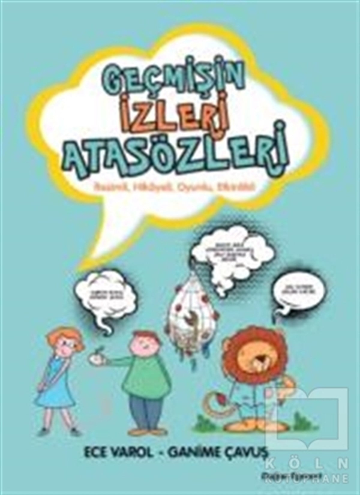 Ece VarolDiğerGeçmişin İzleri Atasözleri
