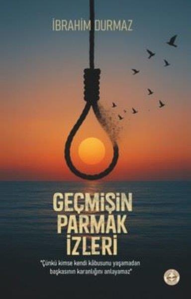 İbrahim DurmazTürk ŞiiriGeçmişin Parmak İzleri