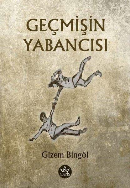 Gizem BingölTürkiye RomanGeçmişin Yabancısı