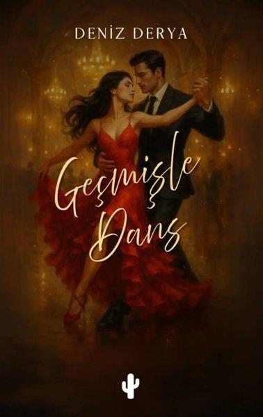 Deniz DeryaTürk RomaniGeçmişle Dans