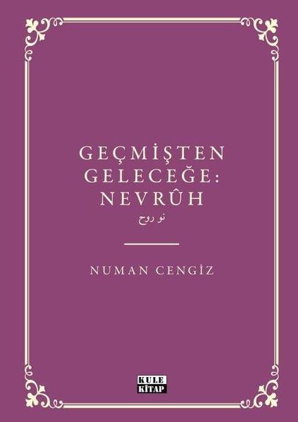 Numan CengizTürk ŞiiriGeçmişten Geleceğe Nevruh