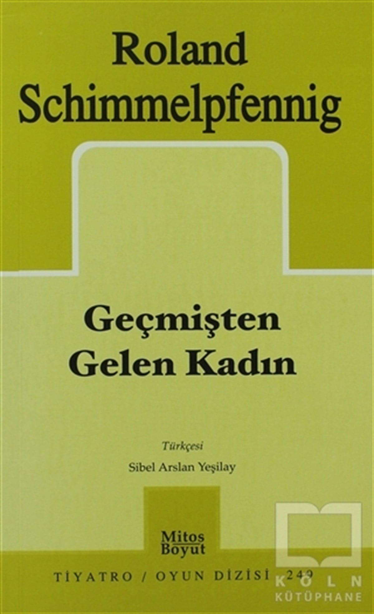 Roland SchimmelpfennigSenaryoGeçmişten Gelen Kadın