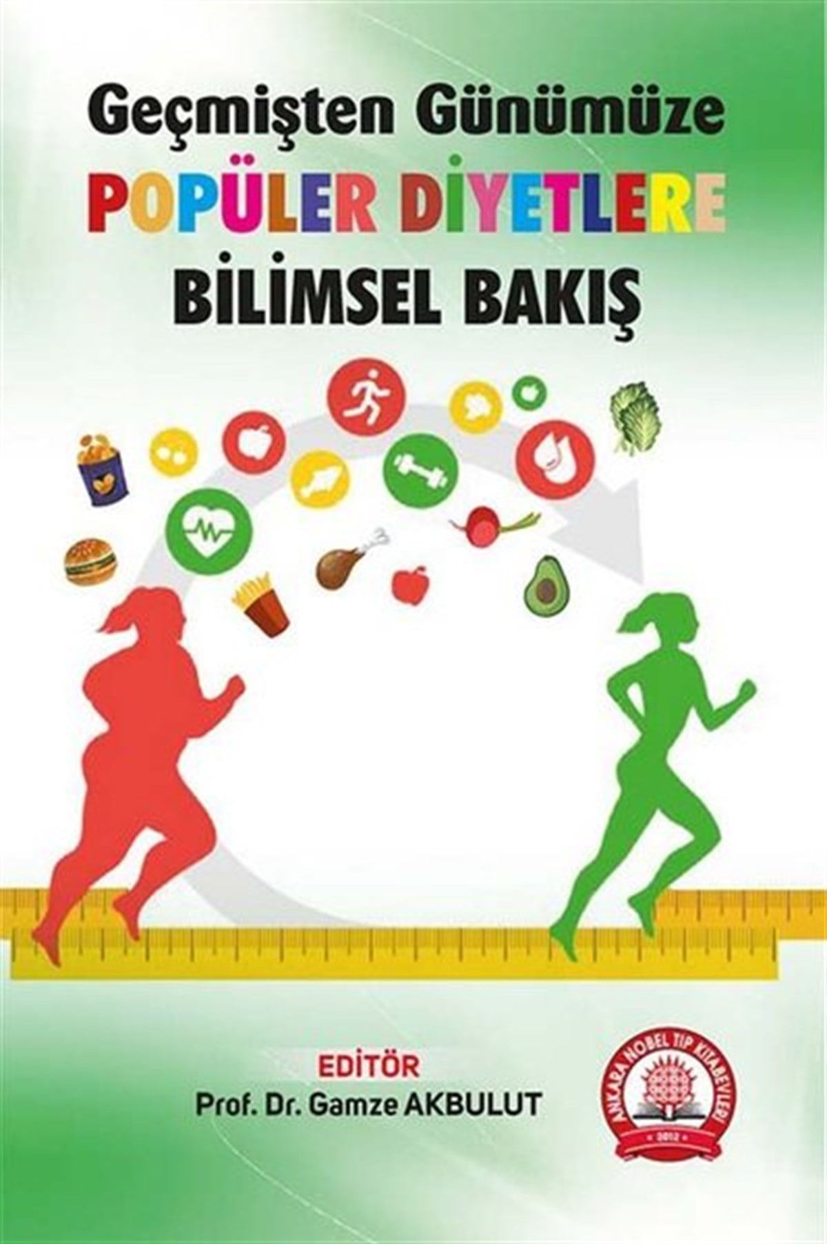 KolektifEğitimGeçmişten Günümüze Popüler Diyetlere Bilimsel Bakış
