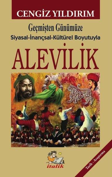 Cengiz YıldırımAlevilik & Bektaşilik KitaplarıGeçmişten Günümüze Siyasal - İnançsal - Kültürel Boyutuyla Alevilik